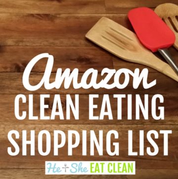 spatula and wooden utensil on a wooden table with text that reads Amazon Clean Eating Shopping List square image