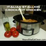 crockpot sitting on a counter with tomatoes and olive oil beside it. text reads Italian stallion crockpot chicken