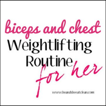 text reads biceps and chest weightlifting routine for her