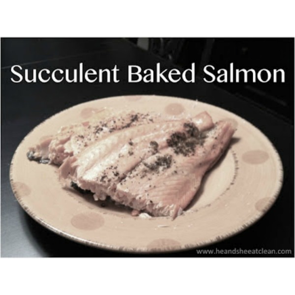 salmon on a plate with text that reads succulent baked salmon