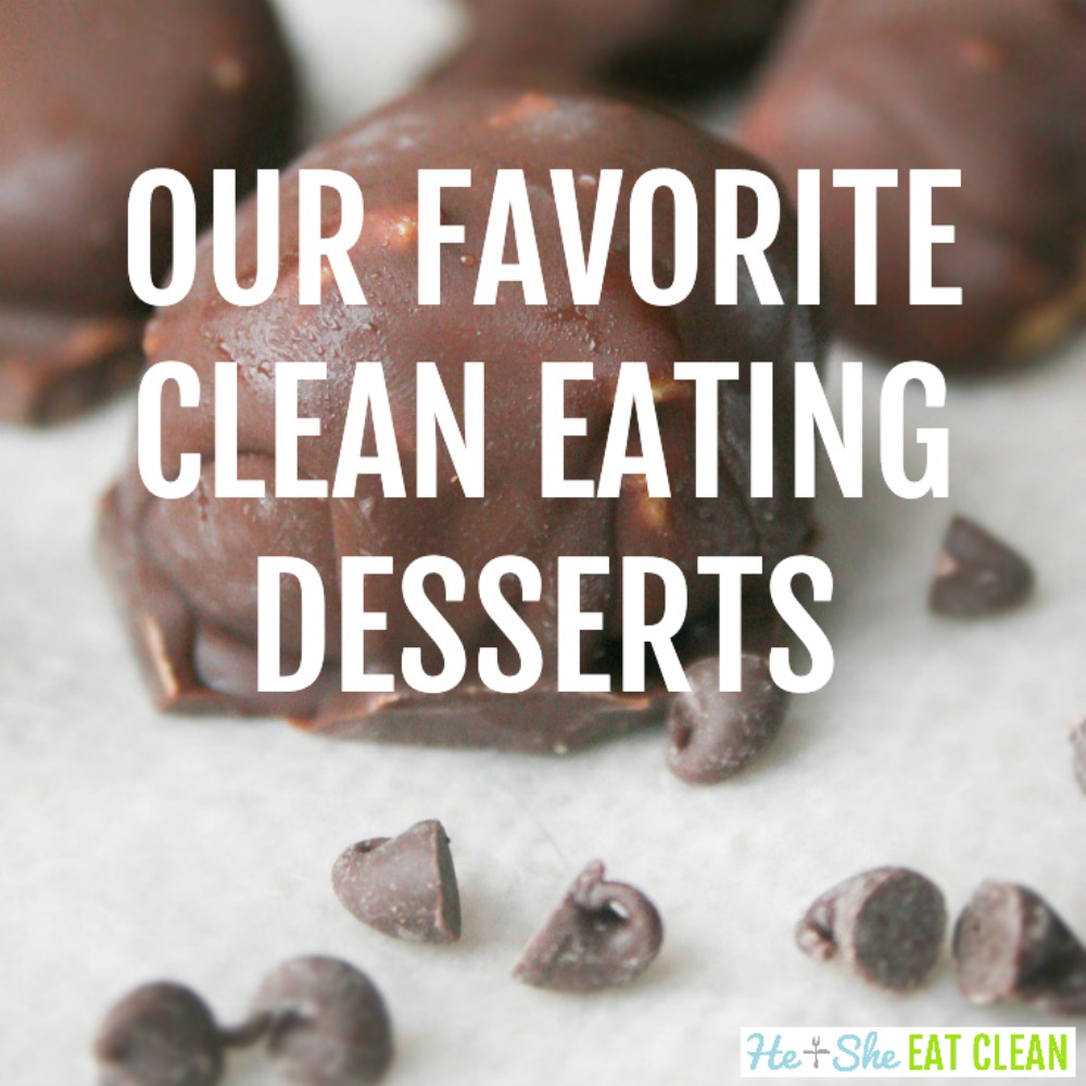 peanut butter balls on a white paper towel with text that reads our favorite clean eating desserts