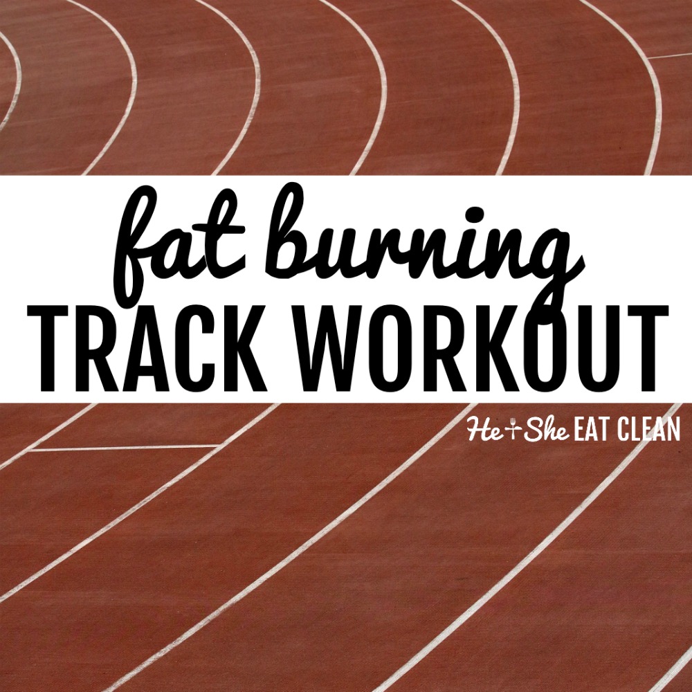 running track with text that reads fat burning track workout
