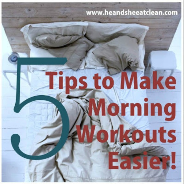 5 tips to make morning workouts easier