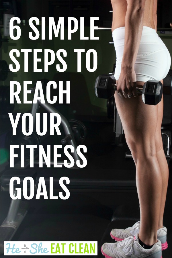 text reads 6 steps to reach your fitness goals