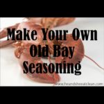 text reads make your own old bay seasoning with lobster in the background