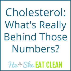 text reads Cholesterol: What's Really Behind Those Numbers