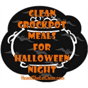 text reads clean crockpot meals for halloween night