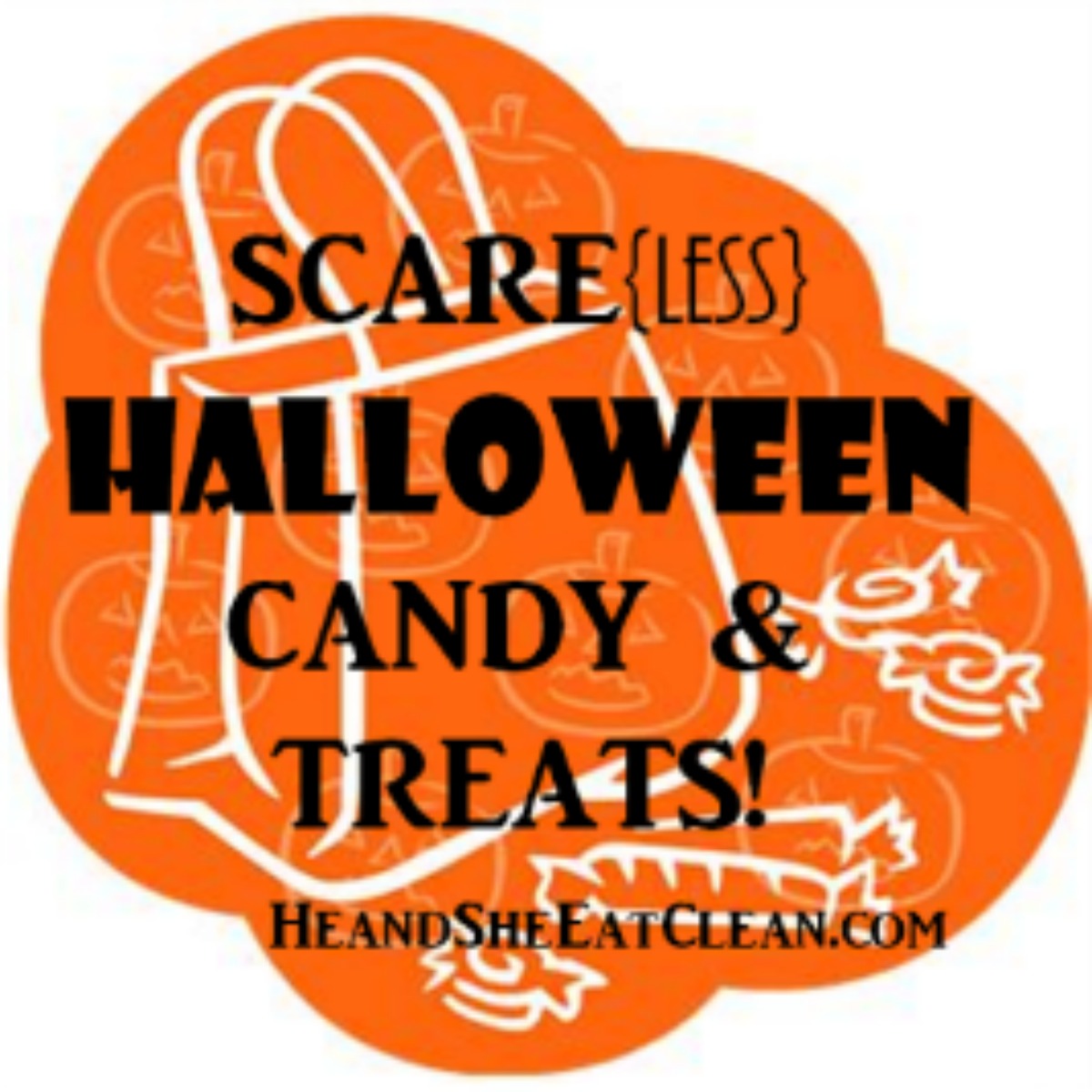 text reads scareless Halloween candy & treats