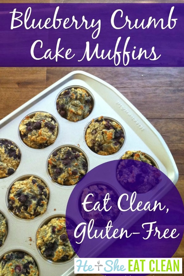 pan of blueberry muffins with text that reads eat clean blueberry crumb cake muffins