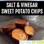 sweet potato chips on a beige plate with text that reads salt & vinegar sweet potato chips