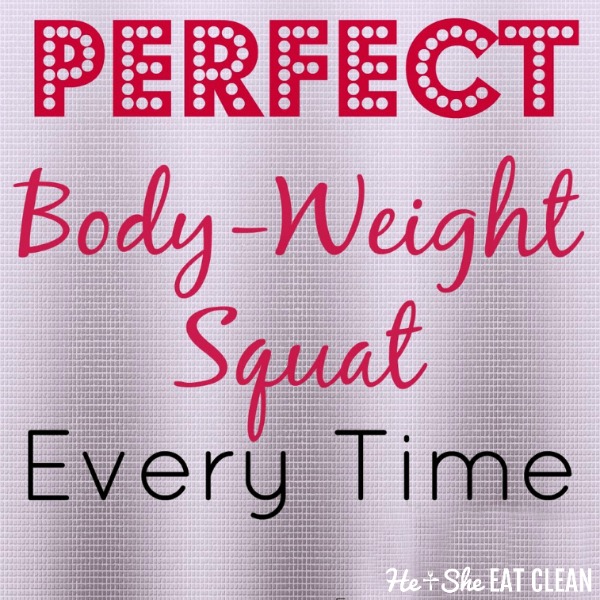 do a perfect bodyweight squat every time