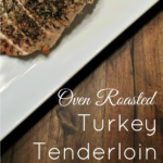 roasted turkey tenderloin on a white plate with text that reads roasted turkey tenderloin square image