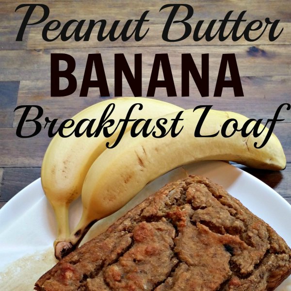 banana bread breakfast loaf on a white plate with a banana on a wooden table with text that reads Peanut Butter Banana Breakfast Loaf