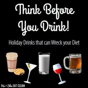 holiday drinks with text that reads think before you drink