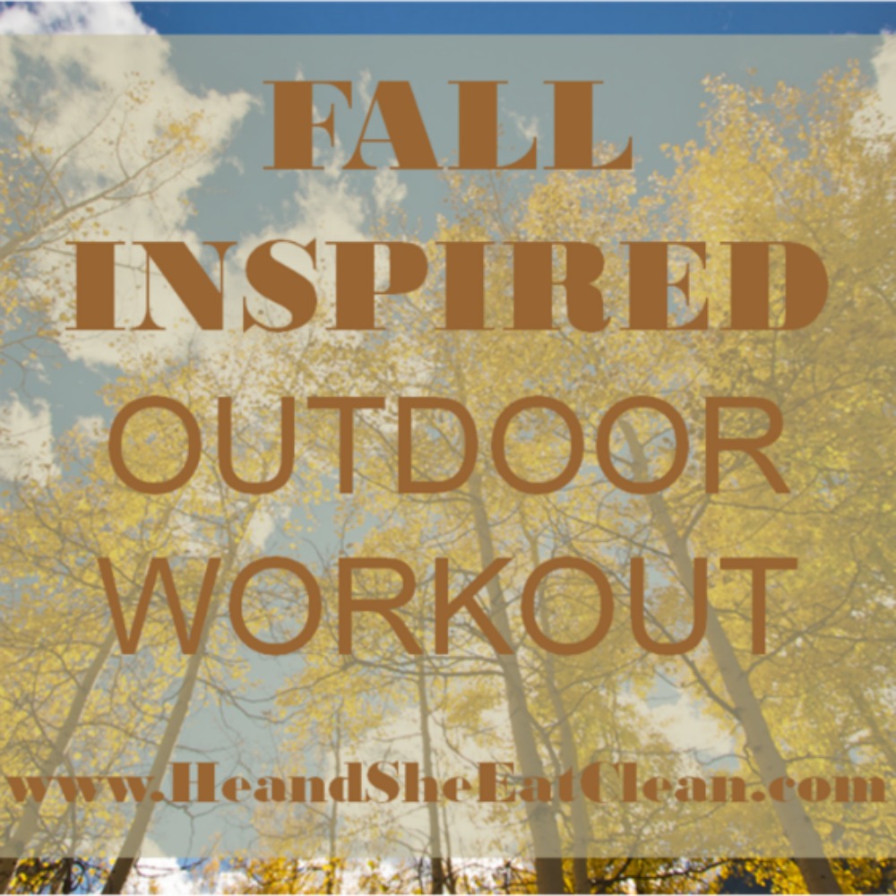 text reads fall inspired outdoor workout