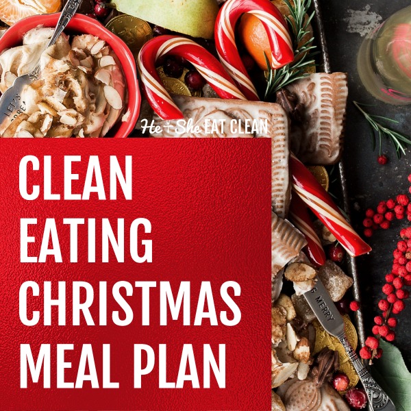 clean eating Christmas meal plan