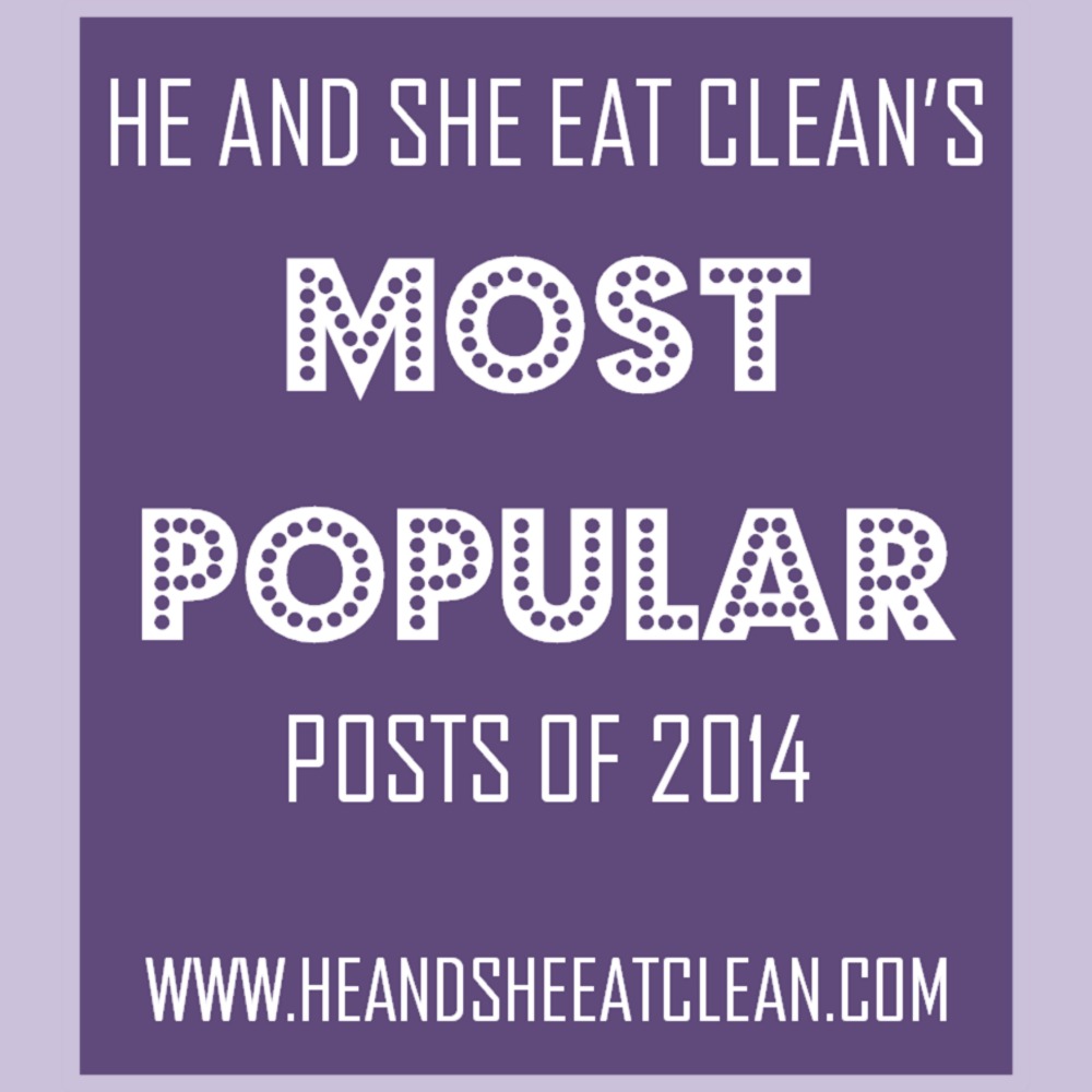 text reads he and she eat clean's most popular posts of 2014