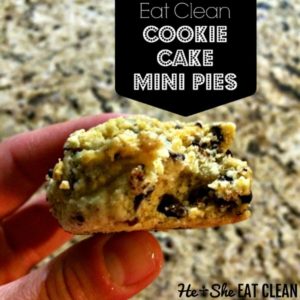 hand holding a chocolate chip cookie with text that reads eat clean cookie cake mini pies