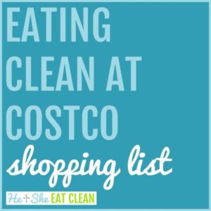 text reads eating clean at Costco shopping list