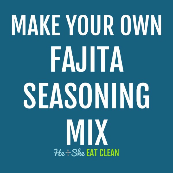 text reads make your own fajita seasoning mix