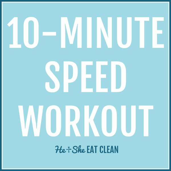 text reads 10 minute speed workout