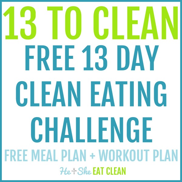 13 to Clean FREE 13 Day Clean Eating Challenge