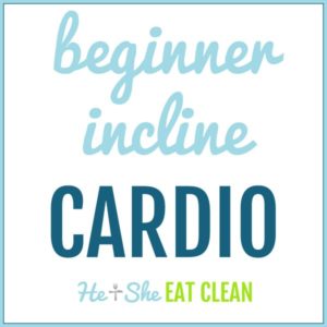 text reads beginner incline cardio