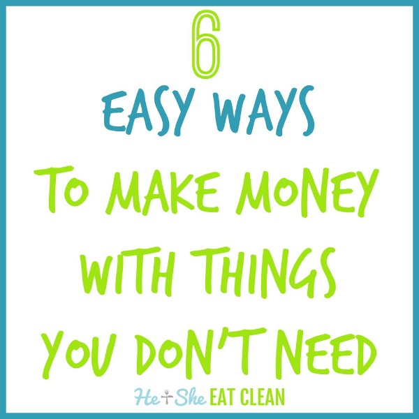 6 Easy Ways to Make Money with Things You Don't Use!