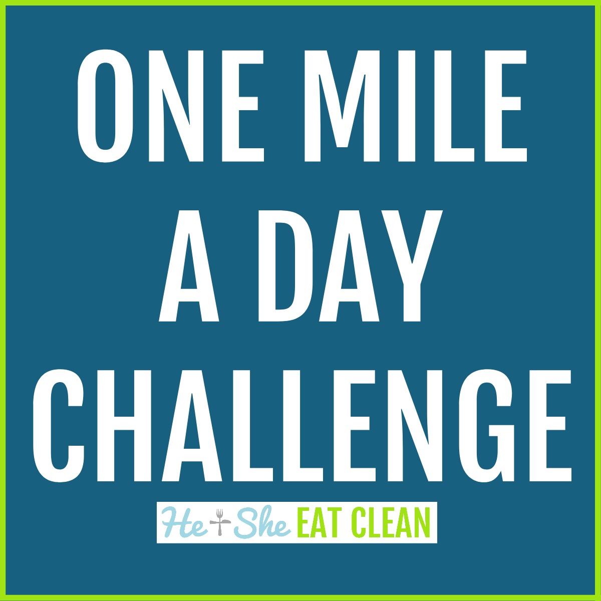 text reads one mile a day challenge