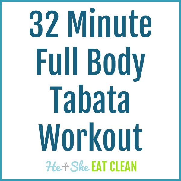 text reads 32 minute full body tabata workout