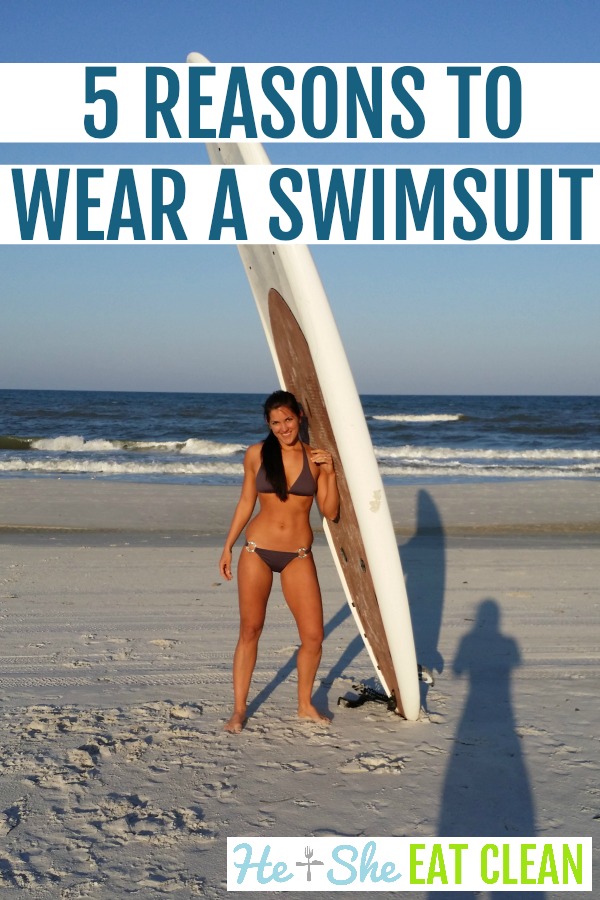 female in a swimsuit standing next to a surfboard with text that reads 5 reasons to wear a swimsuit