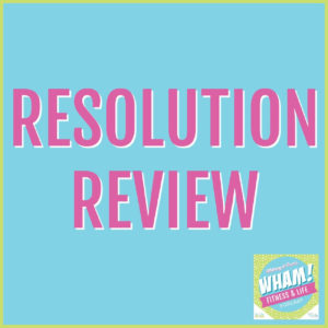 text reads Resolution Review - WHAM Podcast