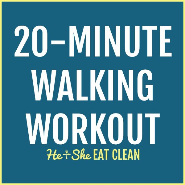 text reads 20-minute walking workout