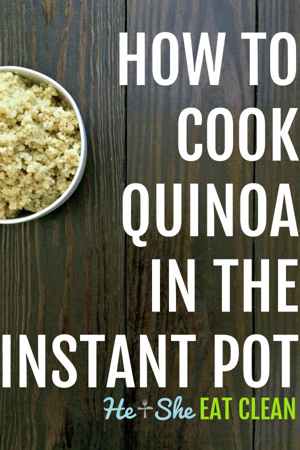 cooked quinoa in a white bowl on a wooden table with text that reads how to cook quinoa in the Instant Pot