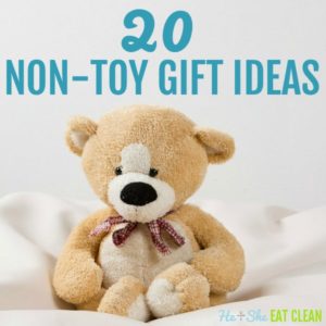 picture of stuffed teddy bear with the text that reads 20 non-toy gift ideas