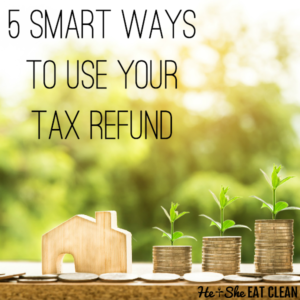 text reads 5 smart ways to use your tax refund
