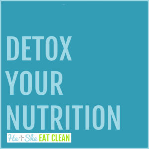 text reads Detox Your Nutrition