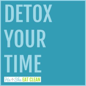 text reads detox your time