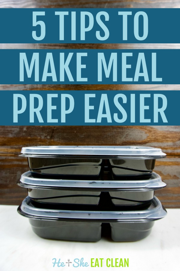 text reads 5 tips to make meal prep easier