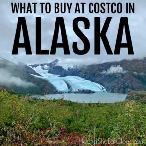 picture of a glacier in Alaska with text that reads what to buy at Costco in Alaska square image